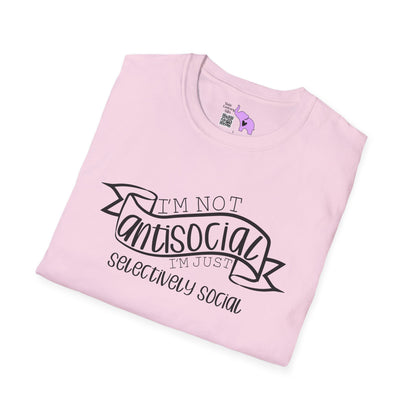 I'm Not Antisocial I'm Just Selectively Social Adult T-shirt