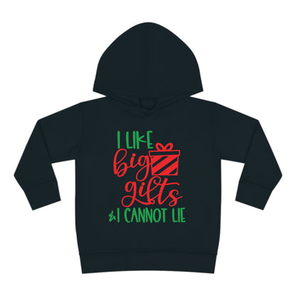 I Like Big Gifts & I Cannot Lie Toddler Pullover Fleece Hoodie