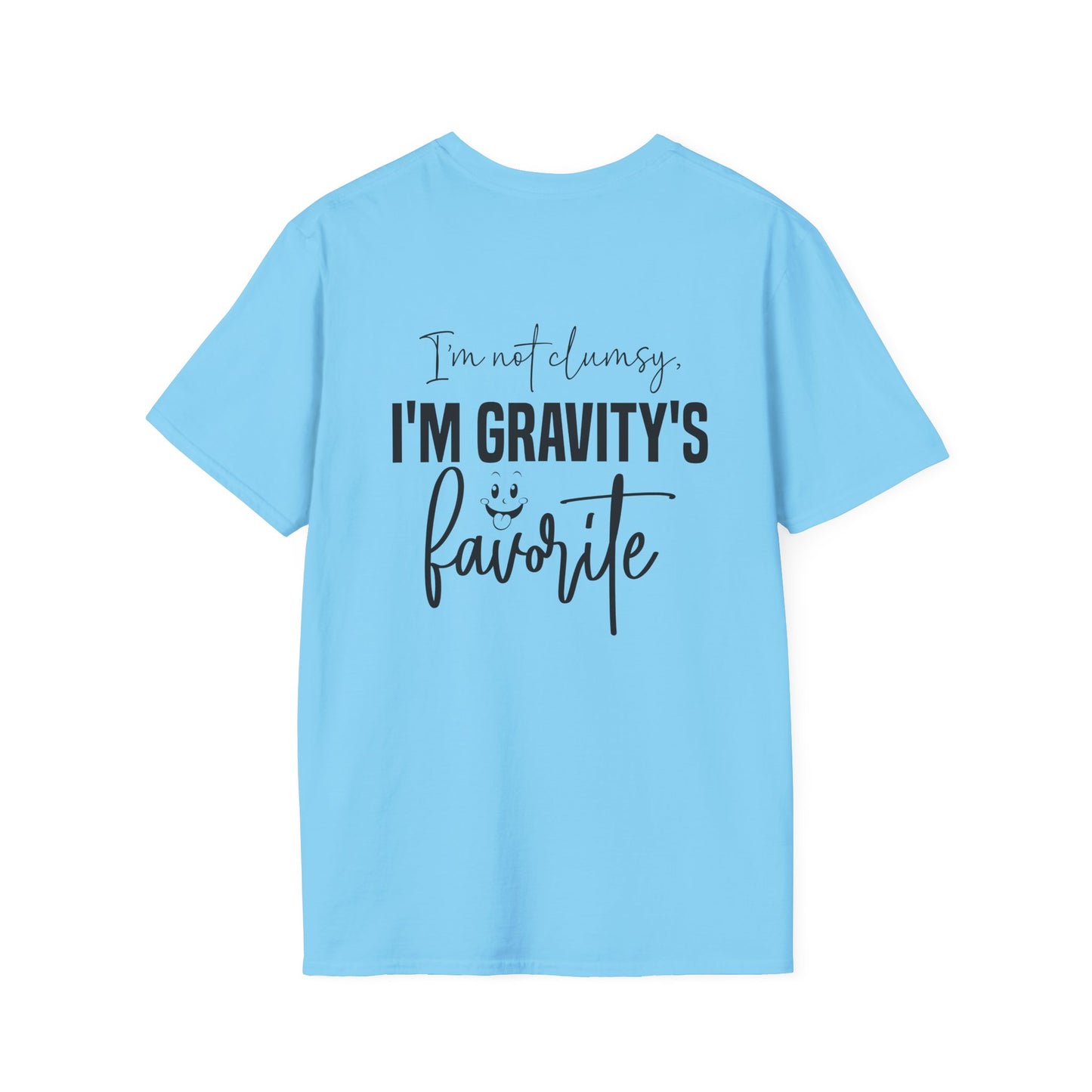 I'm Not Clumsy I'm Gravity's Favorite Adult T-shirt