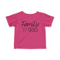 Family Boss Infant T-Shirt
