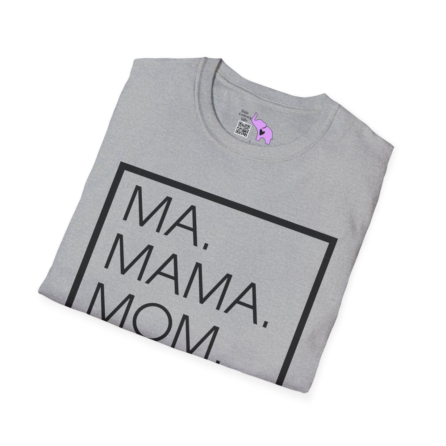 Ma. Mama. Mom. Bruh. Adult T-shirt
