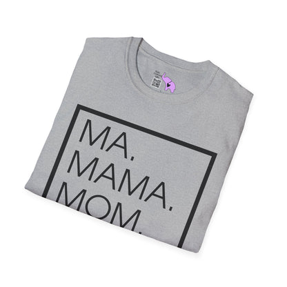Ma. Mama. Mom. Bruh. Adult T-shirt