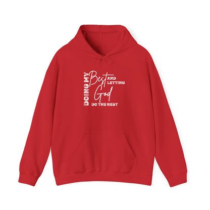 Doing My Best & Letting God Do The Rest Heavy Blend™ Hooded Sweatshirt