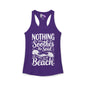 Nothing Soothes the Soul LIke A Walk on the Beach Women's Ideal Racerback Tank