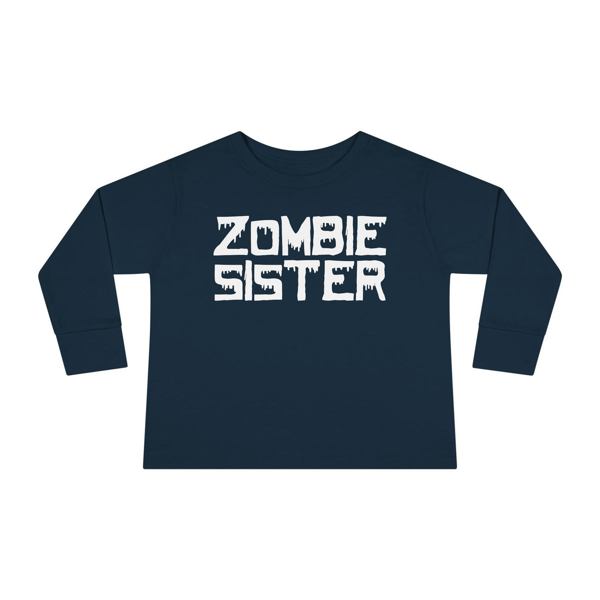 ""Zombie Sister Toddler Long Sleeve Tee