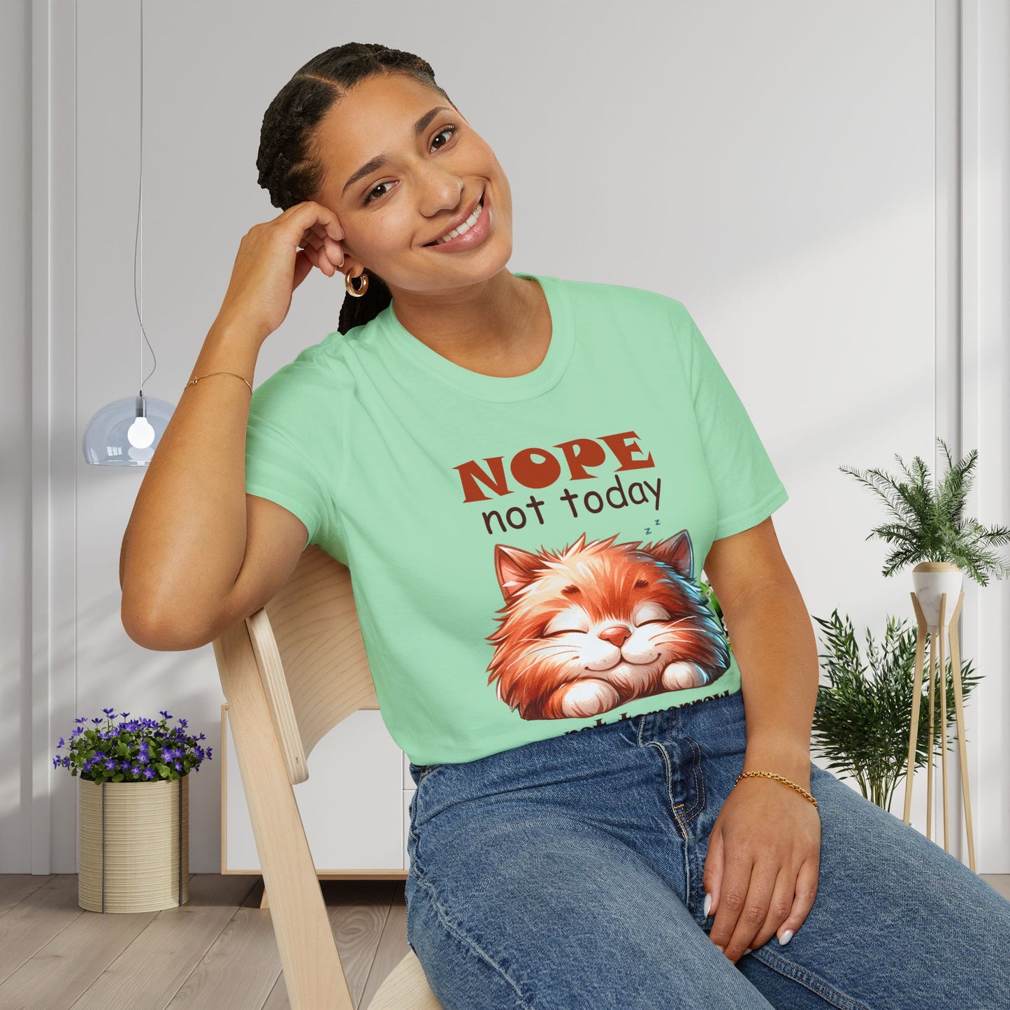 Nope Not Today; Not Tomorrow Either (Cat) Adult T-shirt