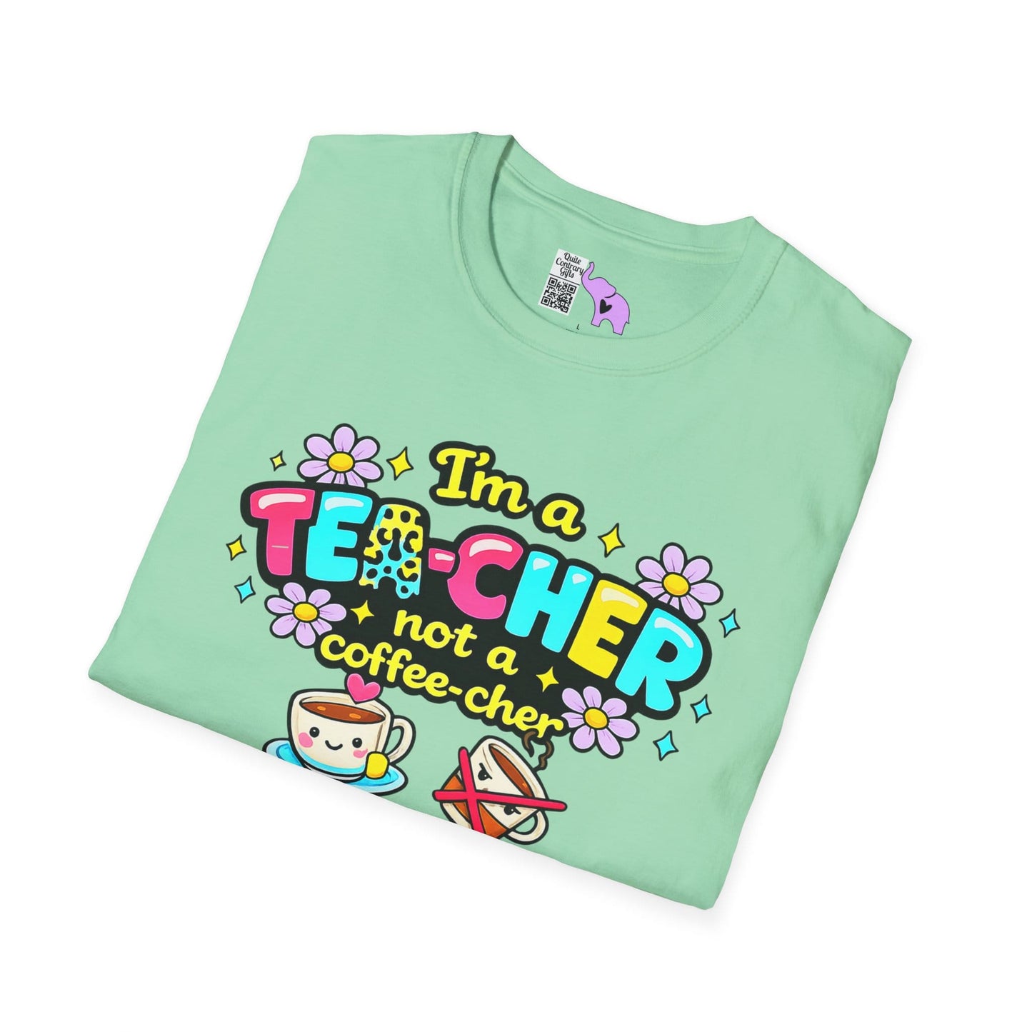 I'm A Tea-cher Not A Coffee-cher Adult T-shirt