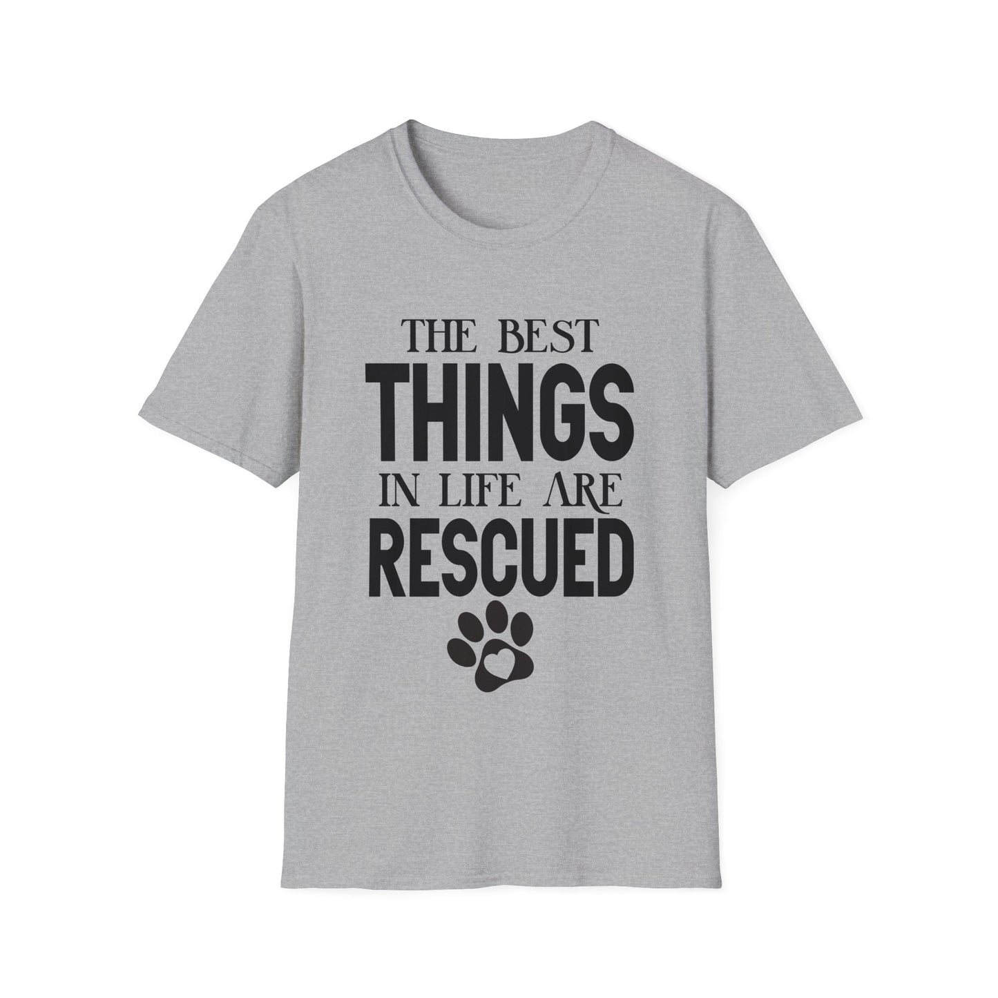 The Best Things In Life Are Rescued T-shirt