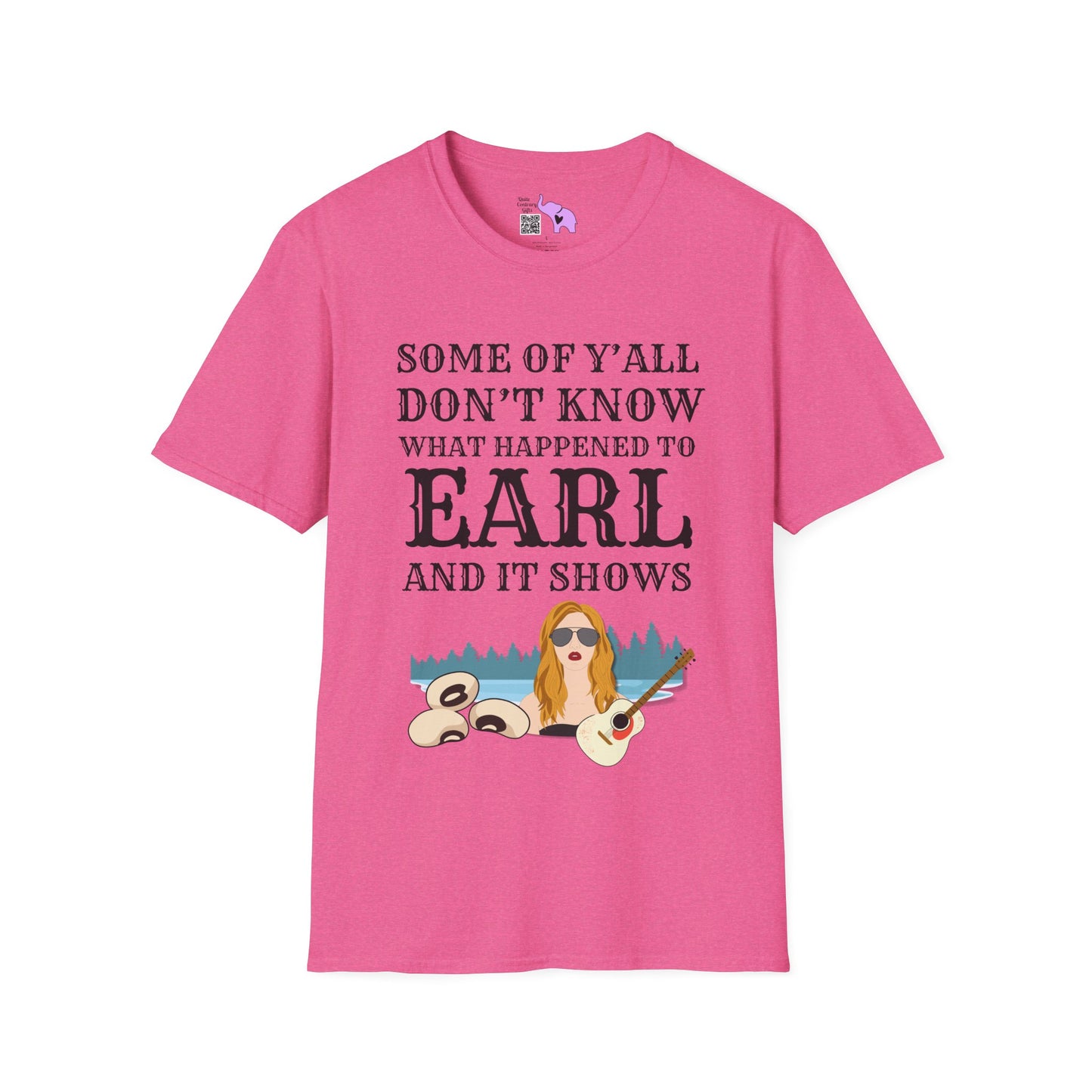 Some of Y'all Don't Know What Happened to Earl and It Shows Adult T-shirt