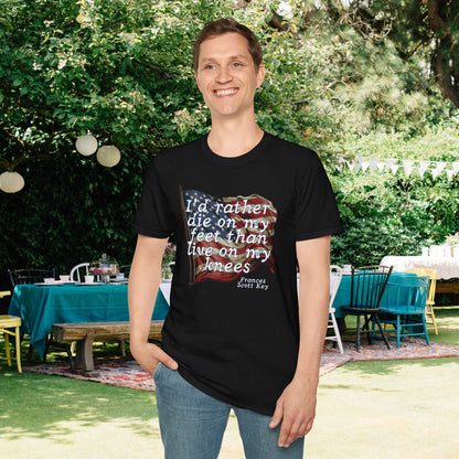 I'd Rather Die On My Feet Than Live On My Knees Adult T-shirt