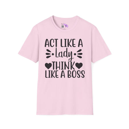 Act Like A Lady Think Like A Boss Adult T-shirt