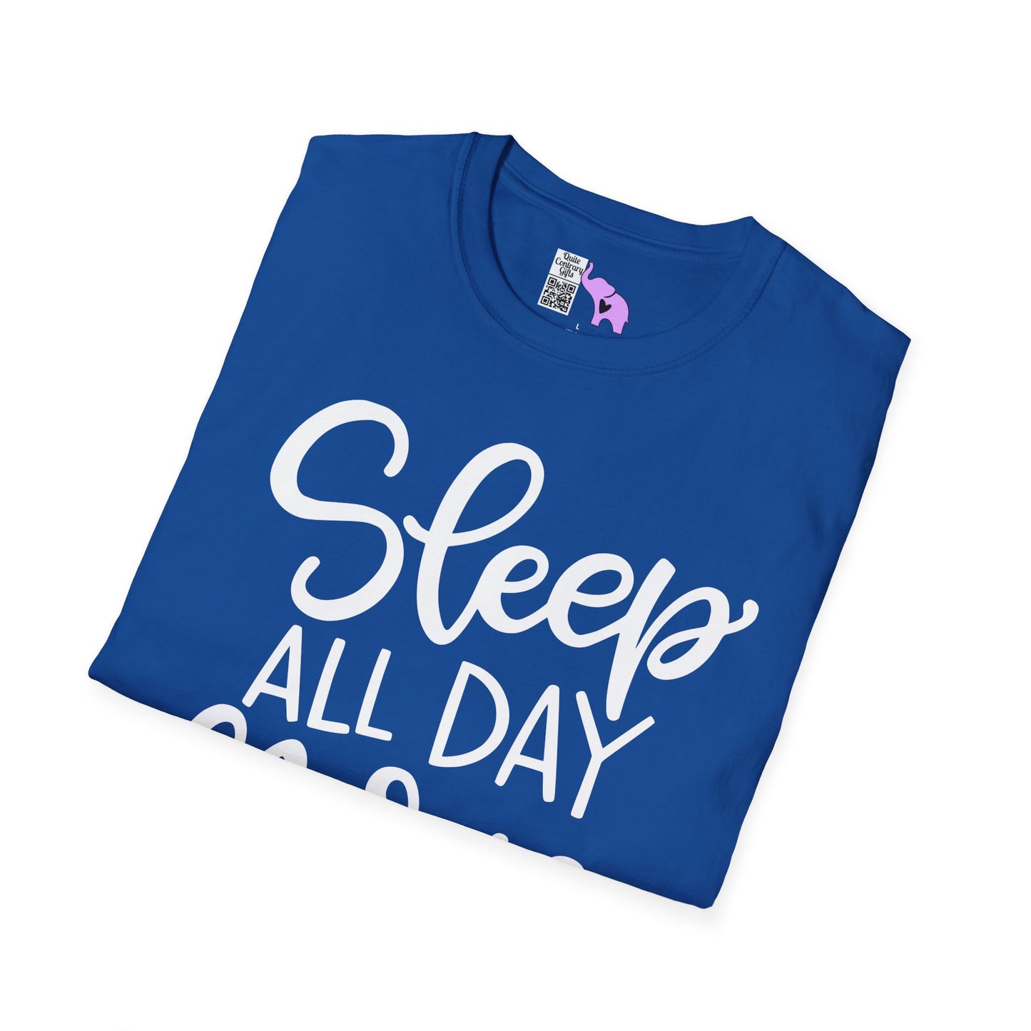 Sleep All Day Nurse All Night Adult T-shirt