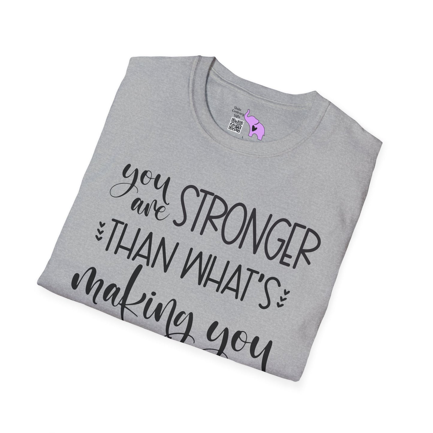 You Are Stronger Than What's Making You Anxious Adult T-shirt