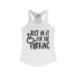 Just In It For The Parking (Wheelchair User) Women's Ideal Racerback Tank