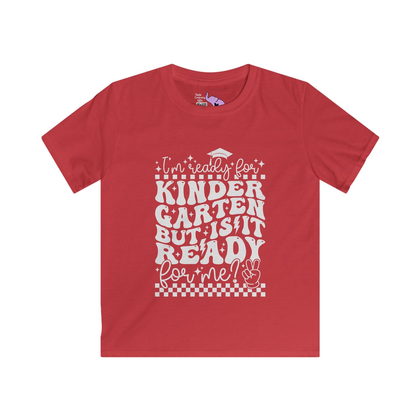 I'm Ready for Kindergarten But Is It Ready For Me Youth Softstyle Tee