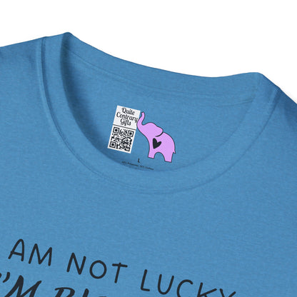 I'm Not Lucky I'm Blessed Adult T-shirt