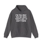 I'm Too Sexy For My Hair That's Why It Isn't There Adult Heavy Blend™ Hoodie