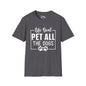 Life Goal Pet All The Dogs Adult T-shirt