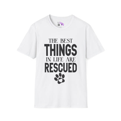 The Best Things In Life Are Rescued Adult T-shirt