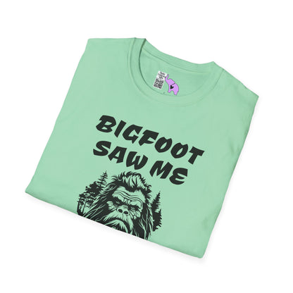 Bigfoot Saw Me But Nobody Believed Him Adult T-shirt