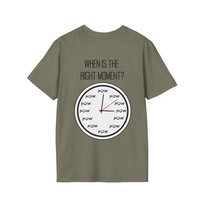 The Time is Now T-shirt