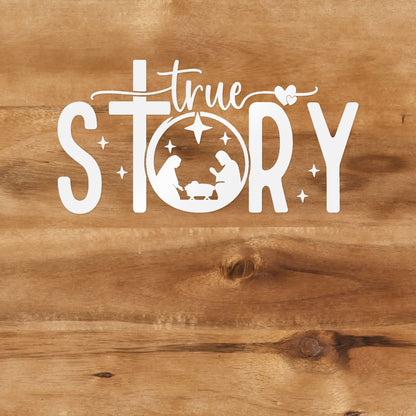 True Story (Nativity) Decal