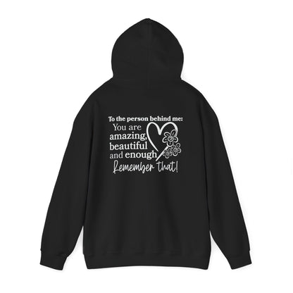 To The Person Behind Me-You Matter Heavy Blend™ Hooded Sweatshirt