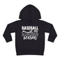 Baseball Is My Favorite Season Toddler Hoodie
