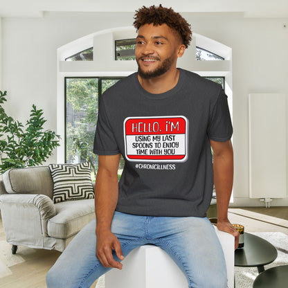 Hello, I'm Using My Last Spoons To Enjoy Time With You Adult T-shirt