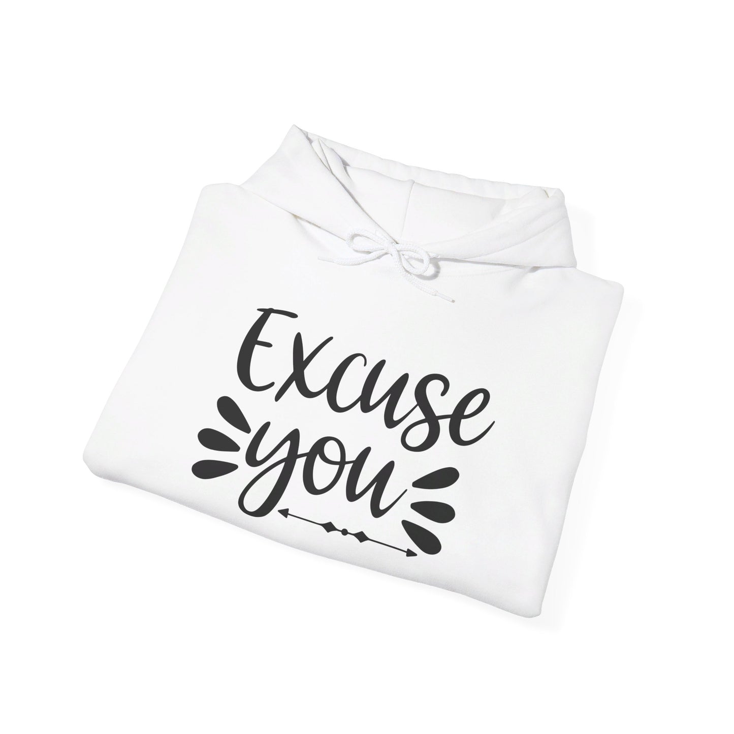 Excuse You Heavy Blend™ Hooded Sweatshirt