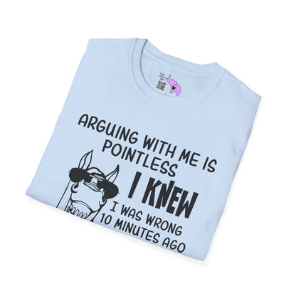 Arguing With Me is Pointless... Adult T-shirt