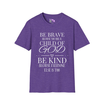 Be Brave Because You Are A Child of God T-shirt