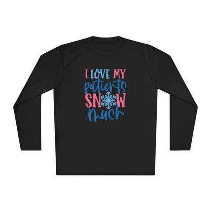 I Love My Patients Snow Much Adult Long Sleeve Tee