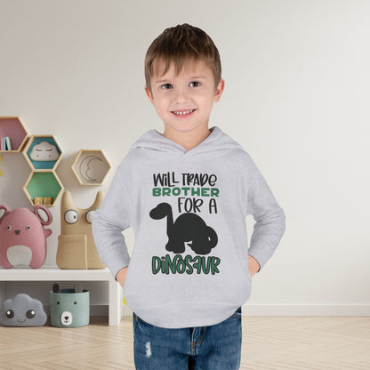 Will Trade Brother for a Dinosaur Toddler Hoodie