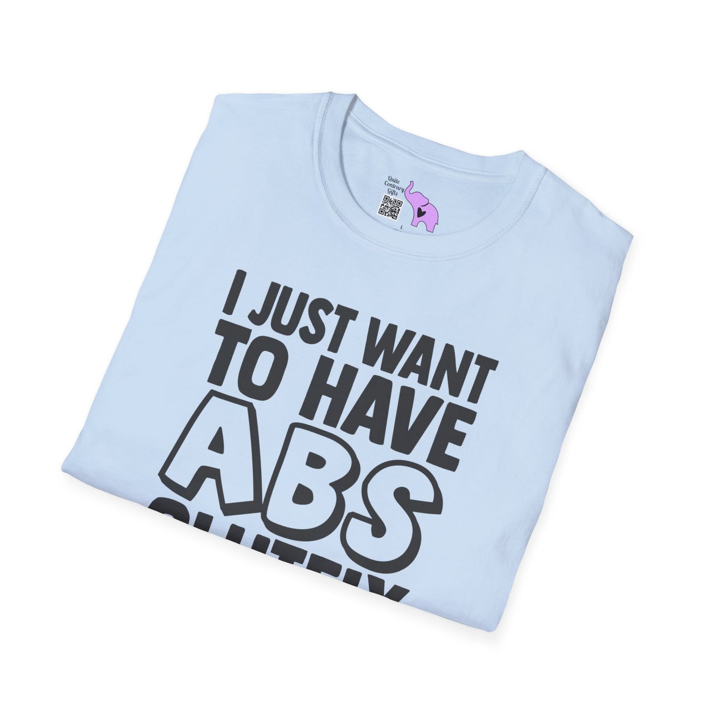 I Just Want ABS-solutely All The Fries Adult T-shirt
