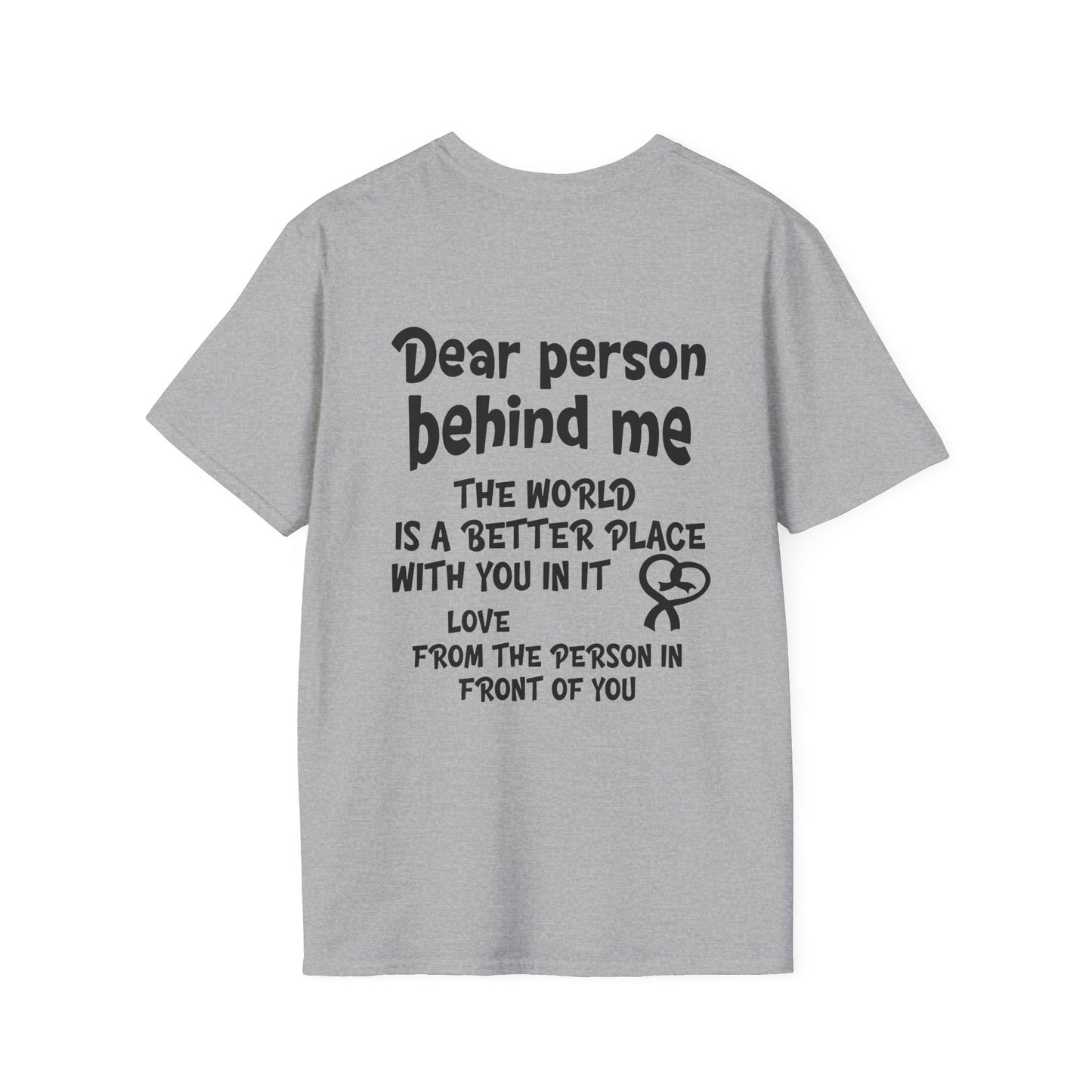Dear Person Behind Me... Adult T-shirt