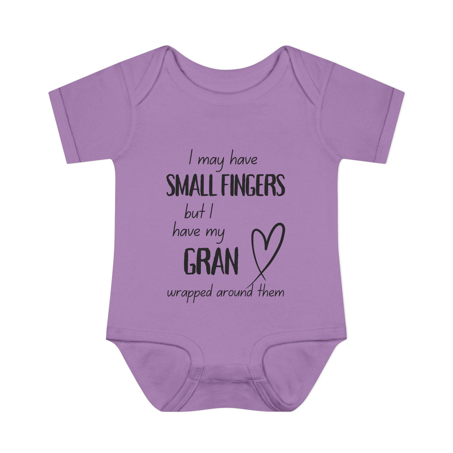 I May Have Small Fingers But I Have My GRAN Wrapped Around Them Infant Baby Rib Bodysuit