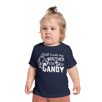 Will Trade My Brother For Candy Infant T-Shirt