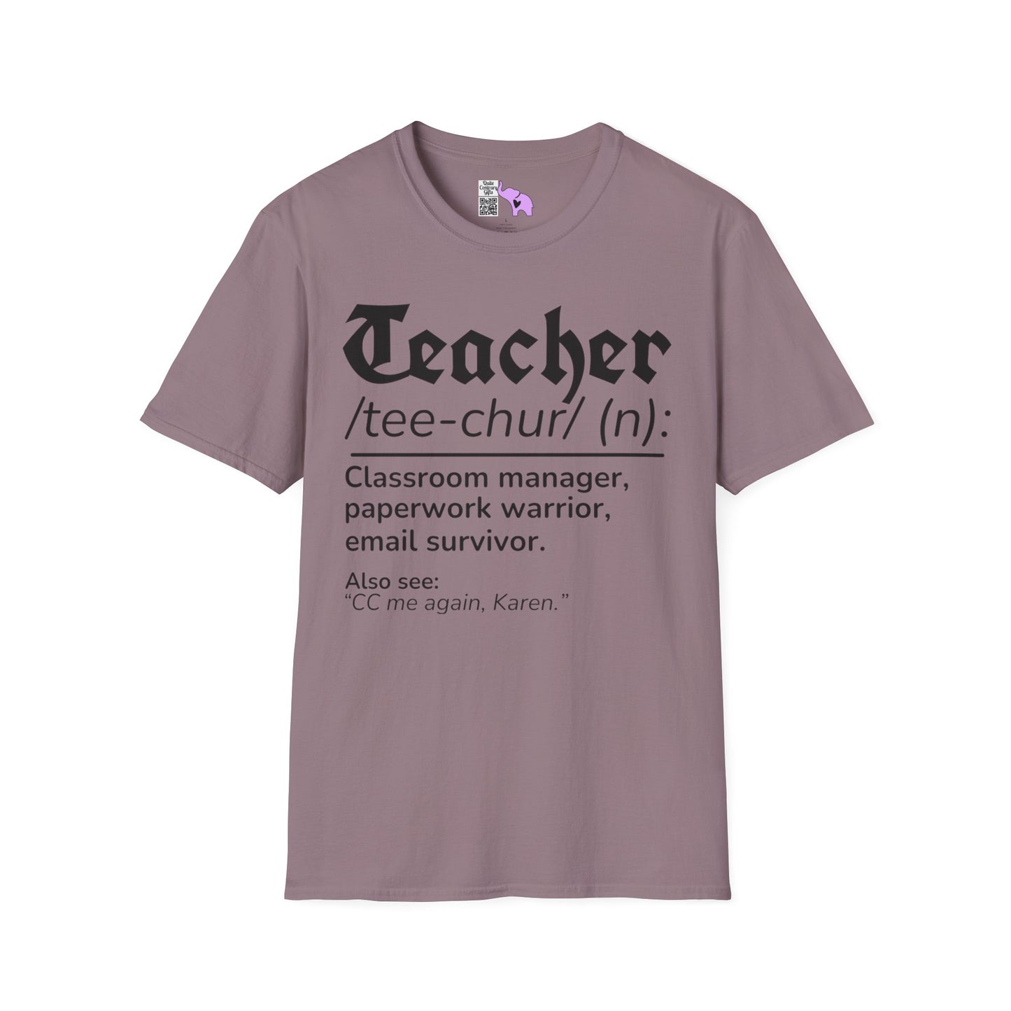 Teacher Definition: Classroom Manager,  Paperwork Warrior, Email Survivor Adult T-shirt