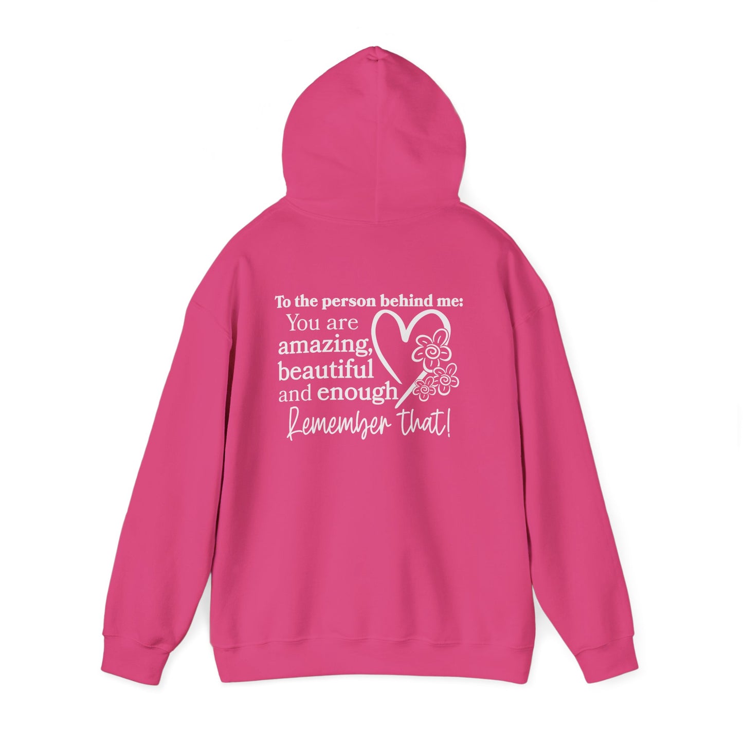 To The Person Behind Me-You Matter Heavy Blend™ Hooded Sweatshirt