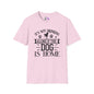 It's Not Drinking Alone If Your Dog Is Home Adult T-shirt