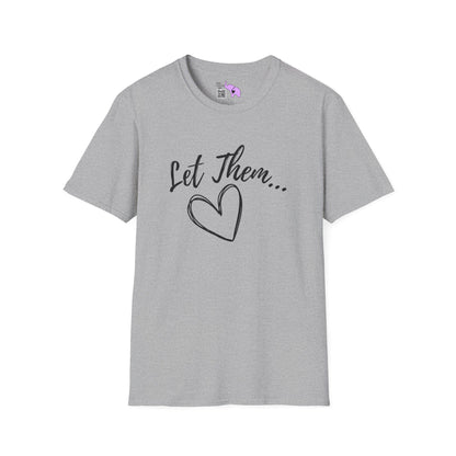 Let Them... T-shirt