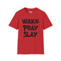 Wake Pray Slay Adult T-shirt