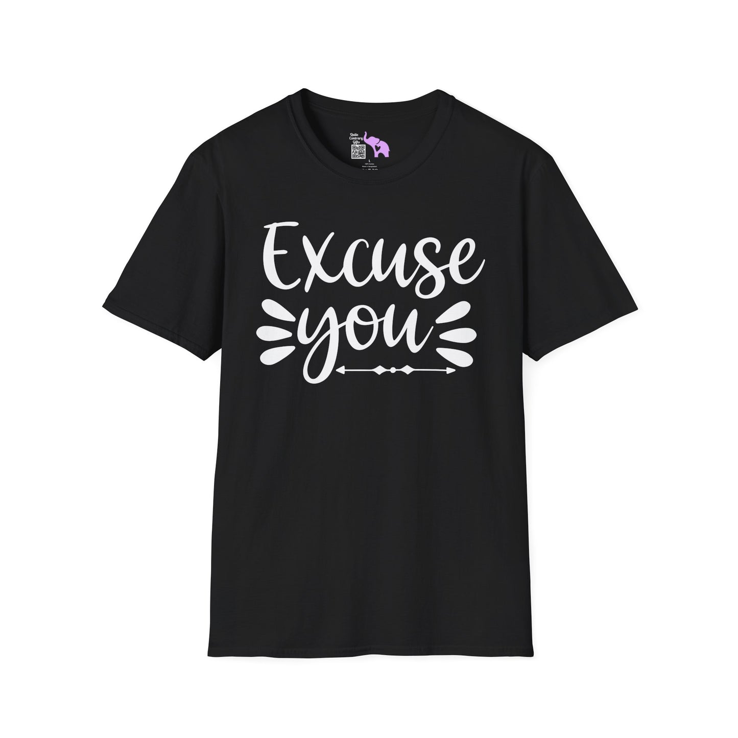 Excuse You Adult T-shirt