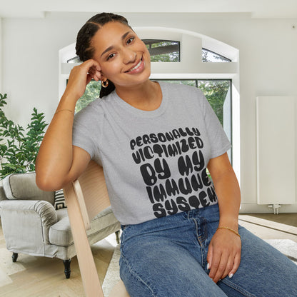 Personally Victimized By My Immune System Adult T-shirt