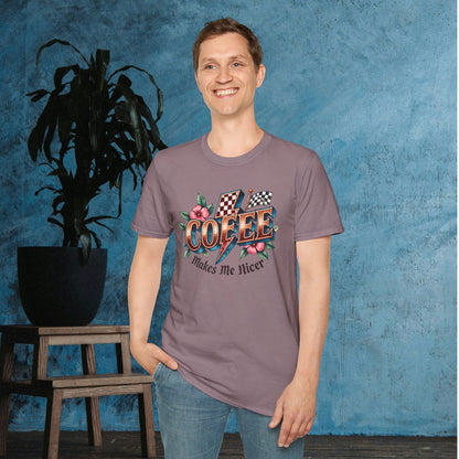 Coffee Makes Me Nicer Adult T-shirt