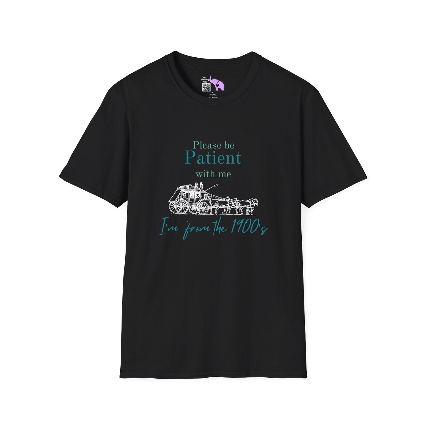 Please Be Patient With Me I'm From The 1900's (Stagecoach) Adult T-shirt