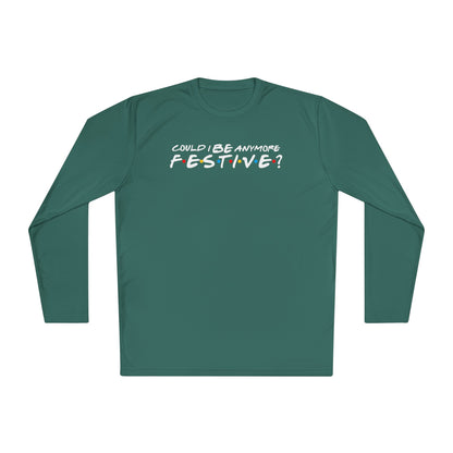 Could I Be Anymore Festive? (Friends, Phoebe's Christmas Song) Adult Long Sleeve Tee