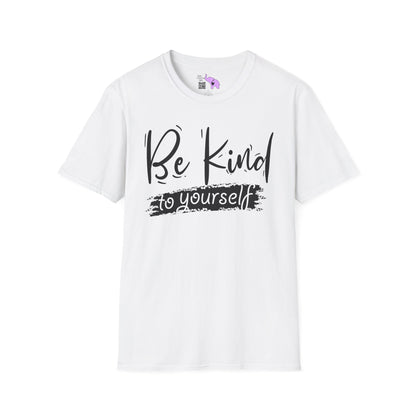 Be Kind To Yourself Adult T-shirt
