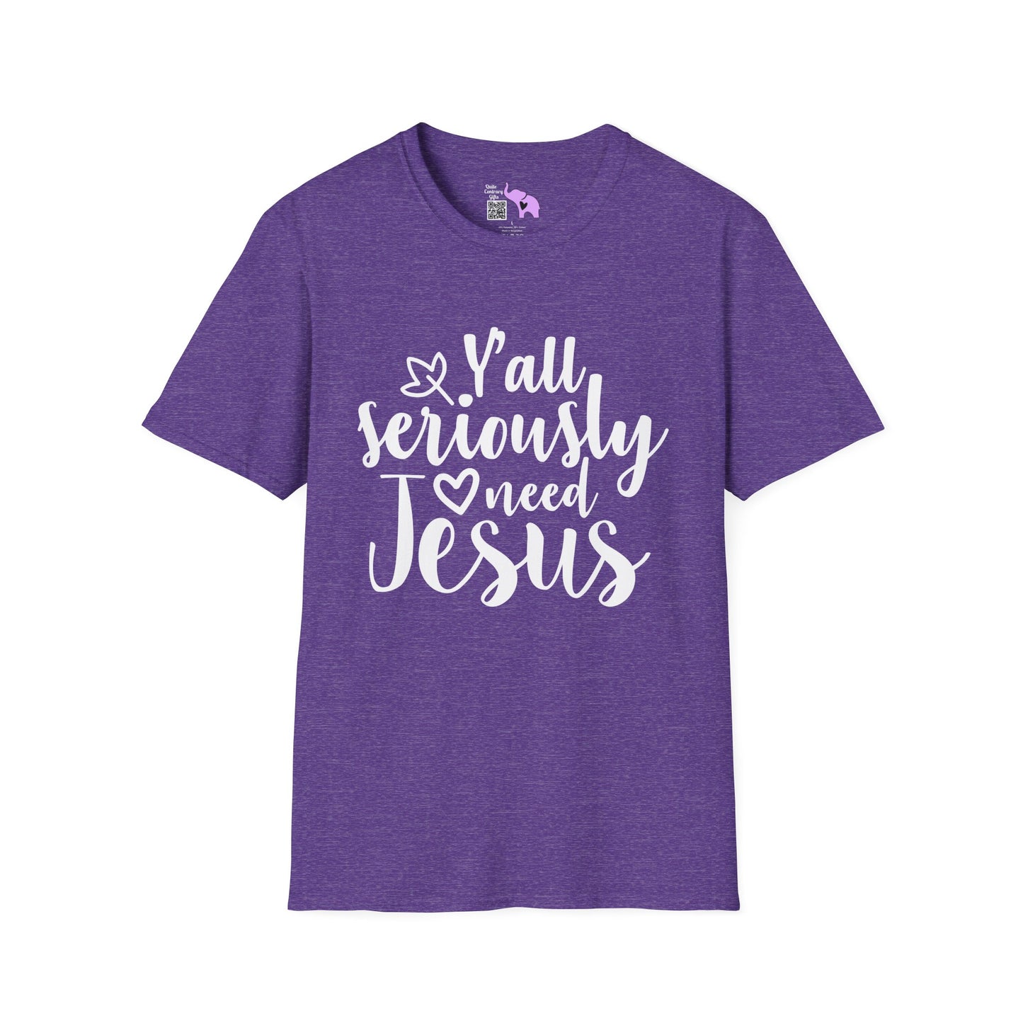 Y'all Seriously Need Jesus Adult T-shirt